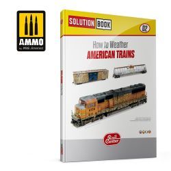 AMMO RAIL CENTER SOLUTION BOOK 02 - Affrontare i treni americani